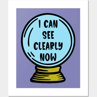 I Can See Clearly Now Posters and Art